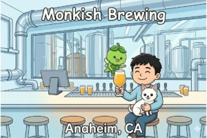 【リホブルワリーNo.292 / アメリカNo.184】Monkish Brewing アナハイム店（CA）｜醸造設備を目前にDDH IPA！ディズニー帰りにも行けるOCのHazy聖地